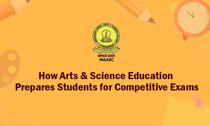 How Arts & Science Education Prepares Students for Competitive Exams