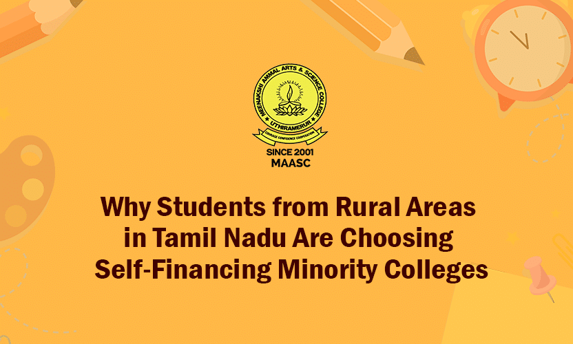 Why Students from Rural Areas in Tamil Nadu Are Choosing Self-Financing Minority Colleges
